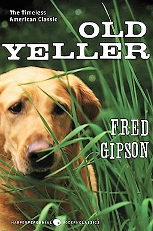 The Timeless American Classic-Old Yeller - Fred Gipson
